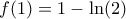 f(1)=1-\ln (2)