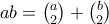 ab = \binom{a}{2} + \binom{b}{2}