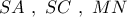 SA\,\,,\,\,SC\,\,,\,\,MN SA\,\,,\,\,SC\,\,,\,\,MN