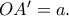 OA'=a.