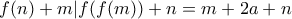 f(n)+m|f(f(m))+n=m+2a+n