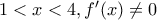 1< x< 4,f'(x)\neq 0