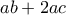 ab+2ac