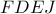 FDEJ