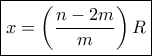 \boxed{x = \left( {\frac{{n - 2m}}{m}} \right)R}