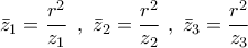 \displaystyle{ 
\,\bar z_1  = \frac{{r^2 }}{{z_1 }}\,\,\,,\,\,\bar z_2  = \frac{{r^2 }}{{z_2 }}\,\,,\,\,\bar z_3  = \frac{{r^2 }}{{z_3 }}\,}