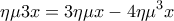 \displaystyle \eta \mu 3x = 3\eta \mu x - 4\eta {\mu ^3}x