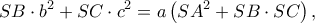 \displaystyle SB\cdot b^{2}+SC\cdot c^{2}=a\left ( SA^{2}+SB\cdot SC \right ),