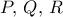P,\,Q,\,R