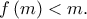 \displaystyle{f\left( m \right) < m.}