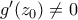 g'(z_0) \neq 0