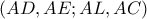 (AD, AE;AL,AC)