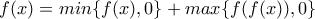 f(x)=min\{f(x),0\}+max\{f(f(x)),0\}