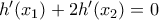 h'(x_1)+2h'(x_2)=0