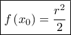 \boxed{f\left( {{x_0}} \right) = \frac{{{r^2}}}{2}}
