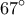 \displaystyle{67^\circ }