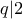 q|2