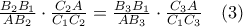 \frac{B_{2}B_{1}}{AB_{2}} \cdot \frac{C_{2}A}{C_{1}C_{2}}= \frac{B_{3}B_{1}}{AB_{3}} \cdot \frac{C_{3}A}{C_{1}C_{3}}\quad (3)