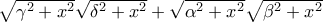 \sqrt{\gamma^2+x^2}\sqrt{\delta^2+x^2}+\sqrt{\alpha^2+x^2}\sqrt{\beta^2+x^2}