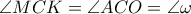 \angle MCK = \angle ACO = \angle \omega