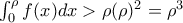 \int_{0 }^{\rho }f(x)dx> \rho (\rho)^{2}=\rho ^{3} \int_{0 }^{\rho }f(x)dx> \rho (\rho)^{2}=\rho ^{3}