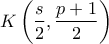 \displaystyle{K\left( {\frac{s}{2},\frac{{p + 1}}{2}} \right)}