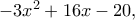 -3x^2+16x-20,