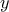 \displaystyle{ y }