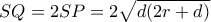SQ=2SP=2 \sqrt{d(2r+d)} SQ=2SP=2 \sqrt{d(2r+d)}