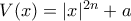 V(x)=|x|^{2n} + a