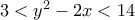 3<y^{2}-2x<14