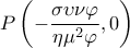  \displaystyle P\left( { - \frac{{\sigma \upsilon \nu \varphi }}{{\eta {\mu ^2}\varphi }},0} \right)