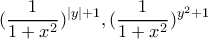 \displaystyle (\frac{1}{1+x^{2}})^{|y|+1},(\frac{1}{1+x^{2}})^{y^2+1} \displaystyle (\frac{1}{1+x^{2}})^{|y|+1},(\frac{1}{1+x^{2}})^{y^2+1}