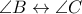 \angle B\leftrightarrow \angle C