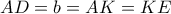 AD=b=AK=KE