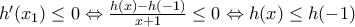 {h}'({{x}_{1}})\le 0\Leftrightarrow \frac{h(x)-h(-1)}{x+1}\le 0\Leftrightarrow h(x)\le h(-1)