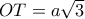 OT=a\sqrt 3