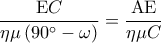 \displaystyle \frac{{{\rm E}C}}{{\eta \mu \left( {90^\circ  - \omega } \right)}} = \frac{{{\rm A}{\rm E}}}{{\eta \mu C}}