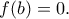 f(b)=0.