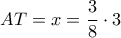 AT = x = \dfrac{3}{8} \cdot 3