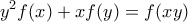 \displaystyle{y^2f(x)+xf(y)=f(xy)}