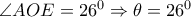 \angle AOE=26^{0}\Rightarrow \theta =26^{0}