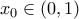 {{x}_{0}}\in (0,1) {{x}_{0}}\in (0,1)