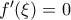 {f}'(\xi)=0