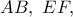 AB,\ EF,