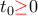 t_0{\color{red} \ge} 0