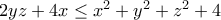 2yz+4x\leq x^2+y^2+z^2+4