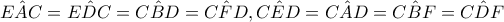 \hat{EAC}=\hat{EDC}=\hat{CBD}=\hat{CFD},\hat{CED}=\hat{CAD}=\hat{CBF}=\hat{CDF}
