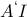 A^{&lsquo;}I