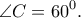 \displaystyle{\angle C=60^0.} \displaystyle{\angle C=60^0.}